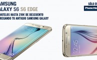 Cambia tu antiguo Galaxy por el nuevo Galaxy S6 o S6 Edge y consigue hasta 210 euros de descuento