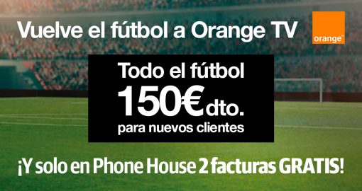 Oferta Orange Tv Futbol Phone House